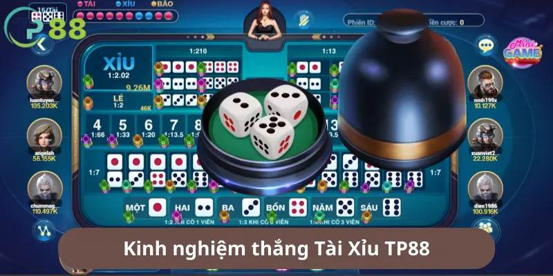 Kinh nghiệm thắng Tài Xỉu TP88