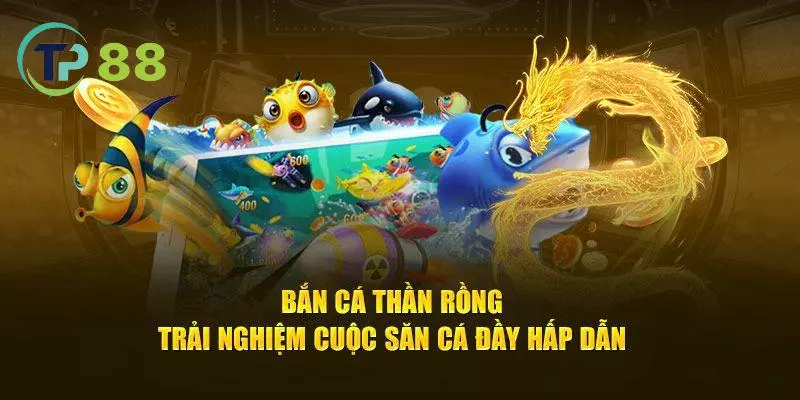 Tìm hiểu chi tiết về trò chơi bắn cá thần rồng đang gây sốt