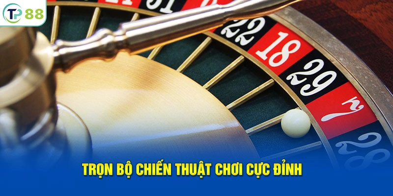 Trọn bộ chiến thuật chơi Roulette online cực đỉnh 